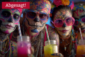 Noche de los Muertos - abgesagt!